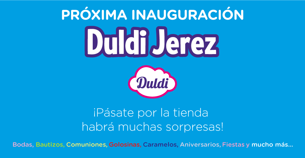 DULCES NAVIDADES EN JEREZ. PRÓXIMA APERTURA