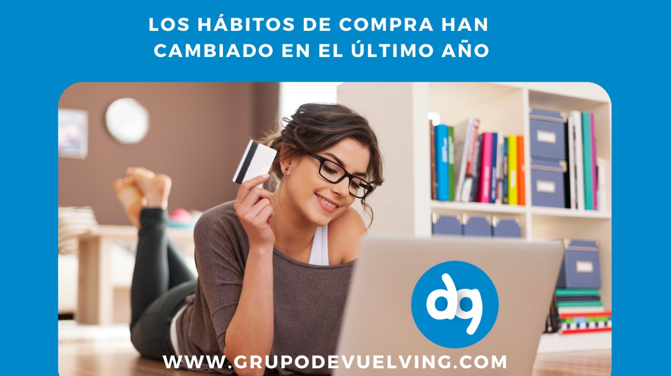 LOS CAMBIOS DE HÁBITOS DE COMPRA EN ESPAÑA EN EL ÚLTIMO AÑO