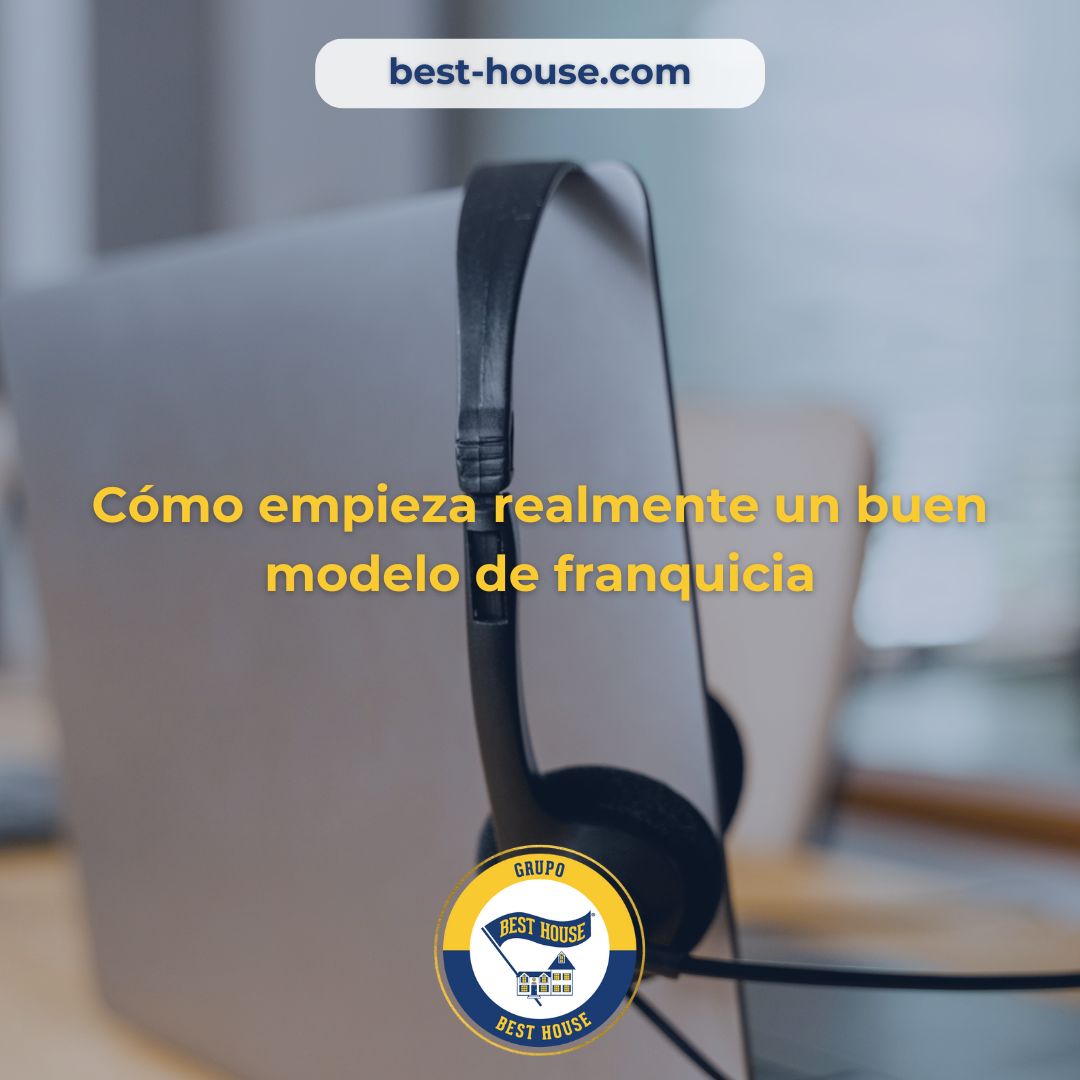 Cómo empieza realmente un buen modelo de franquicia