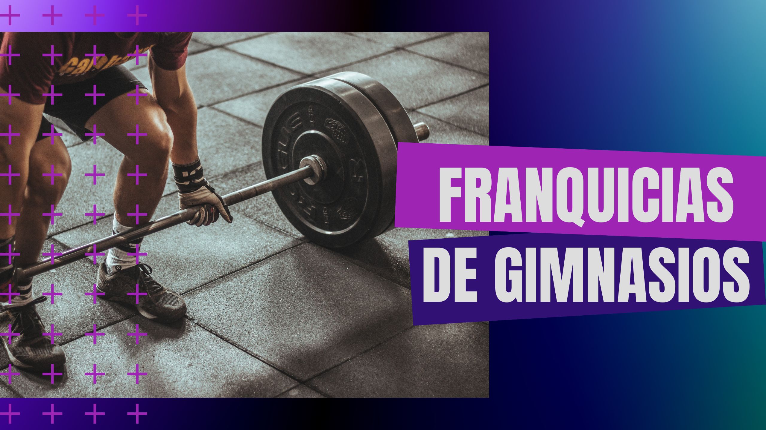 Franquicias de Gimnasios: Oportunidades en el Sector del Fitness