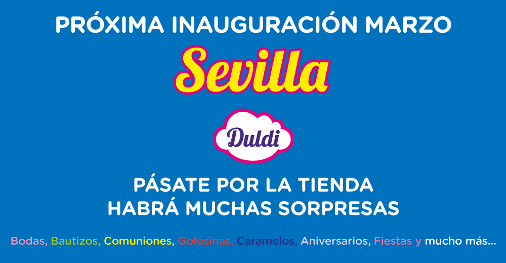 INAUGURACIÓN SEVILLA CENTRO- ENDULZANDO EL SUR