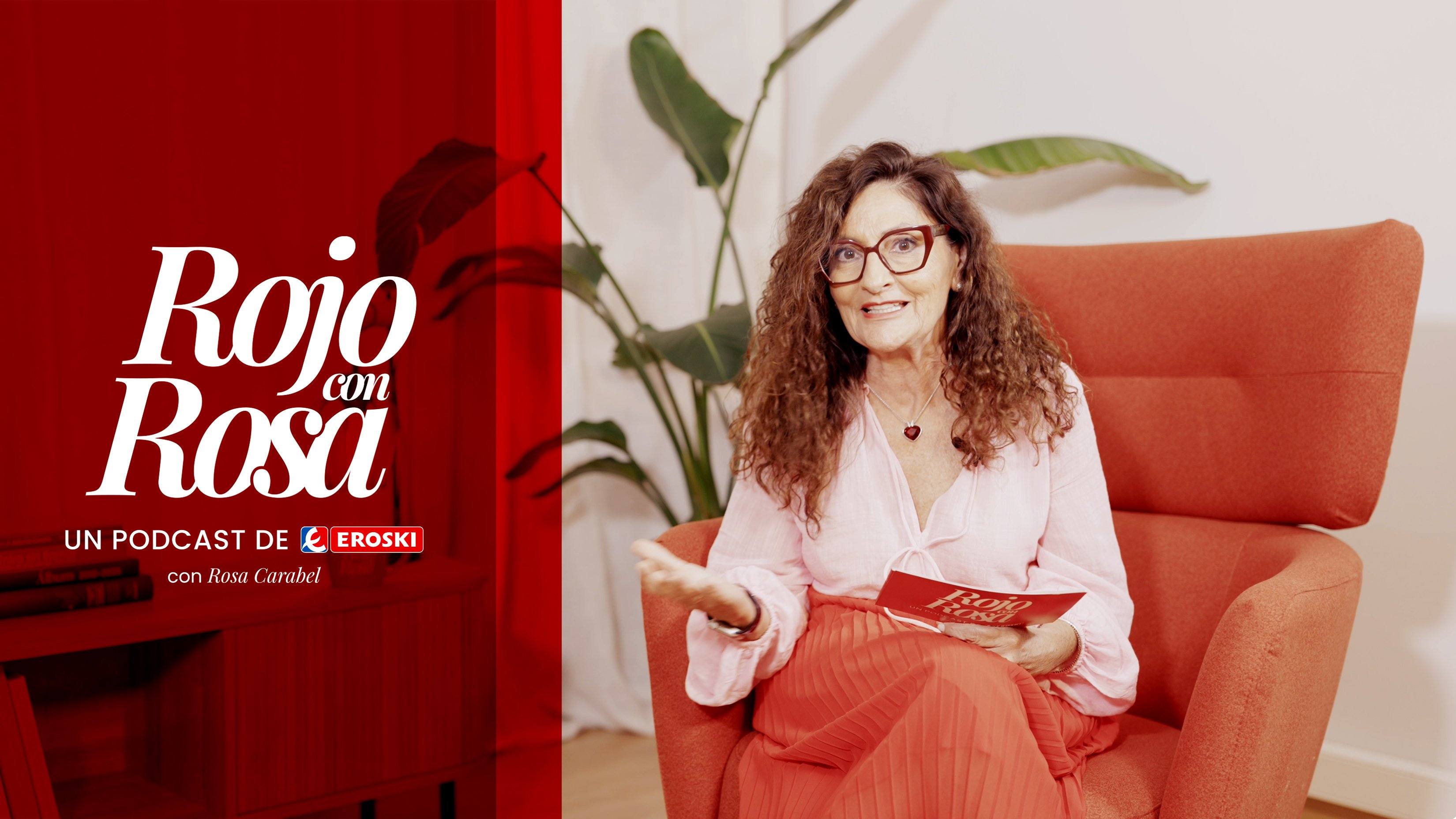 EROSKI lanza “Rojo con Rosa”, un nuevo videopodcast para reflexionar sobre los grandes retos del liderazgo empresarial