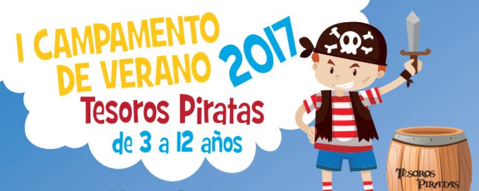ABIERTO EL PLAZO DE INSCRIPCIÓN DEL I CAMPAMENTO DE VERANO TESOROS PIRATAS 2017